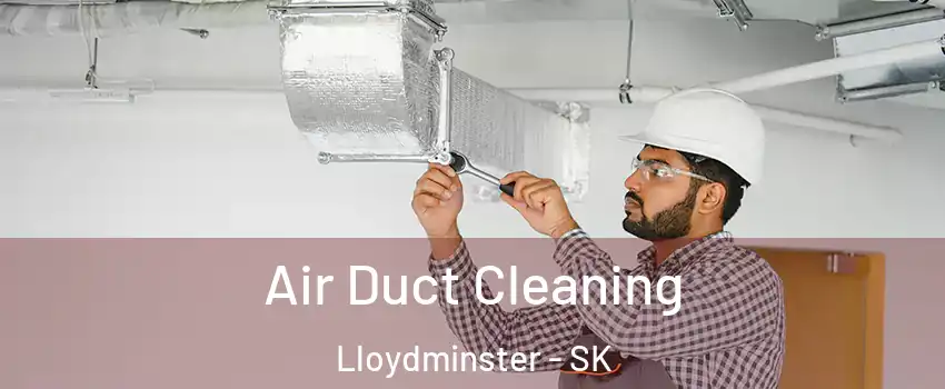  Air Duct Cleaning Lloydminster - SK