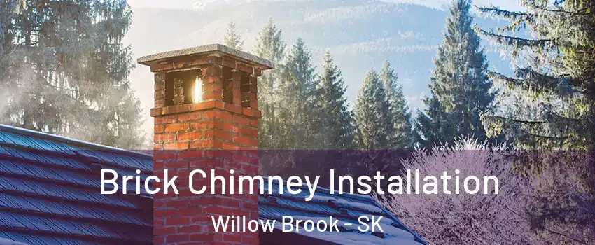  Brick Chimney Installation Willow Brook - SK