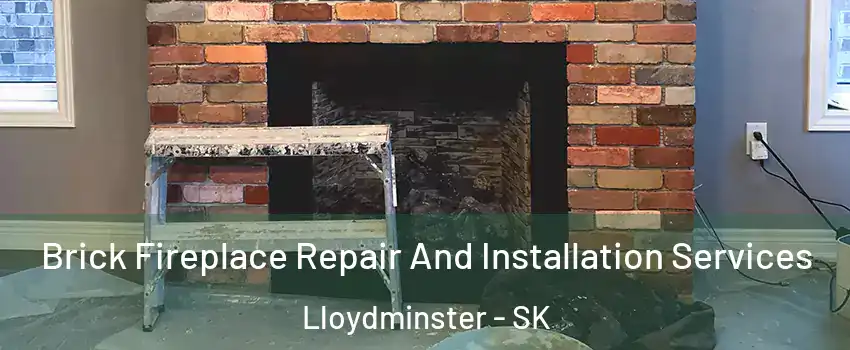  Brick Fireplace Repair And Installation Services Lloydminster - SK