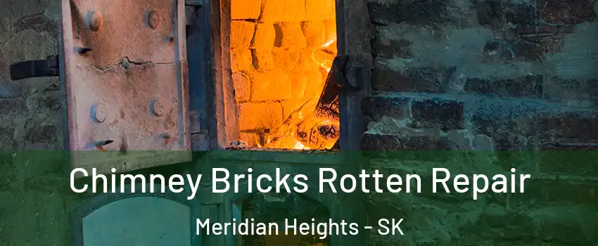  Chimney Bricks Rotten Repair Meridian Heights - SK