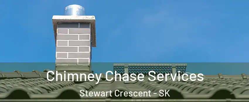  Chimney Chase Services Stewart Crescent - SK