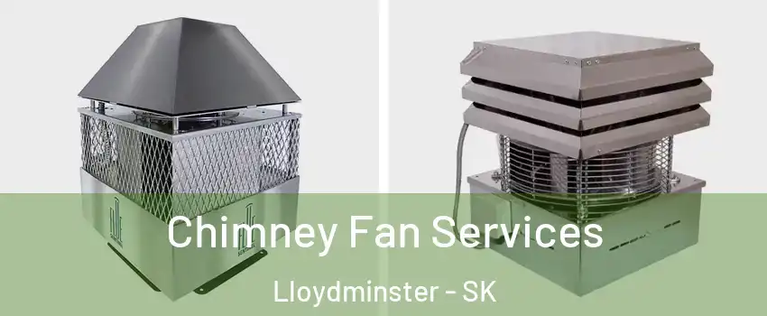 Chimney Fan Services Lloydminster - SK