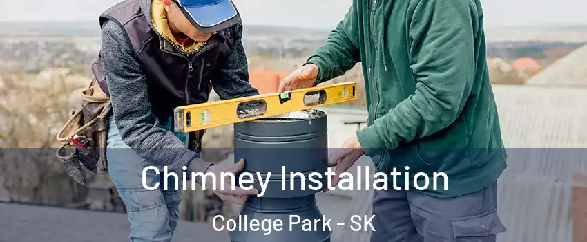  Chimney Installation College Park - SK