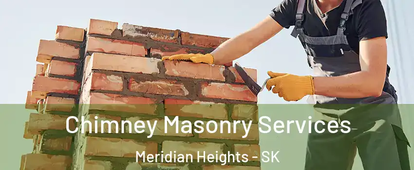  Chimney Masonry Services Meridian Heights - SK