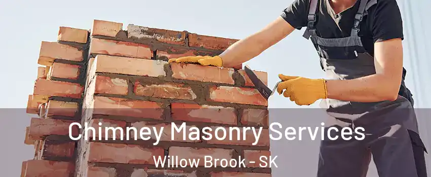  Chimney Masonry Services Willow Brook - SK
