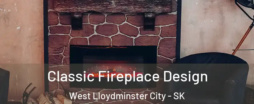  Classic Fireplace Design West Lloydminster City - SK