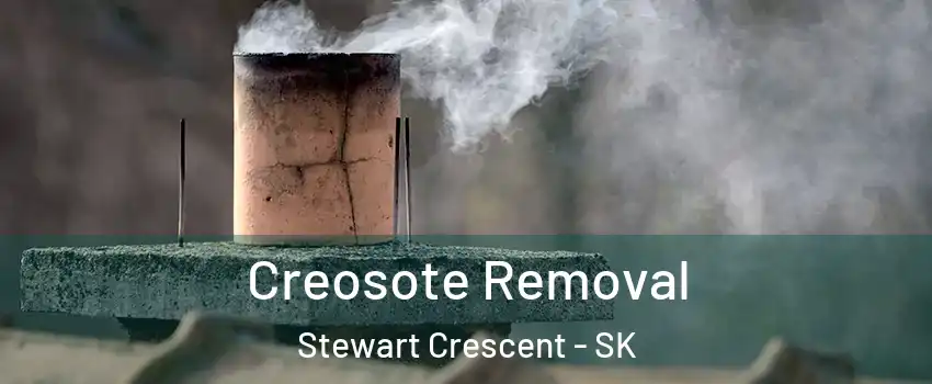  Creosote Removal Stewart Crescent - SK