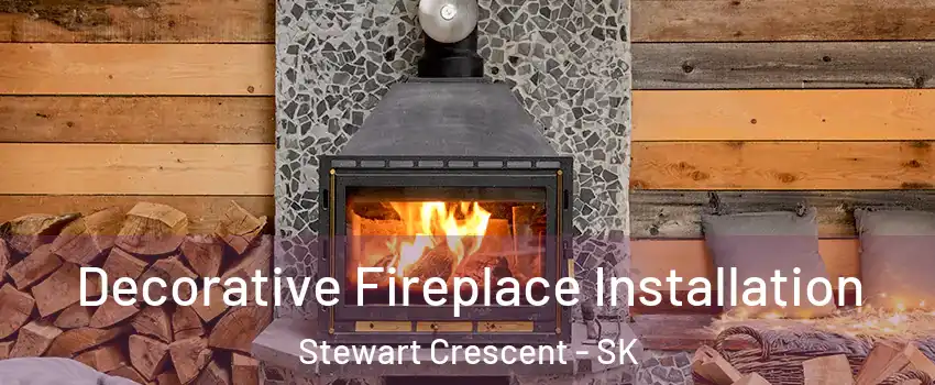  Decorative Fireplace Installation Stewart Crescent - SK