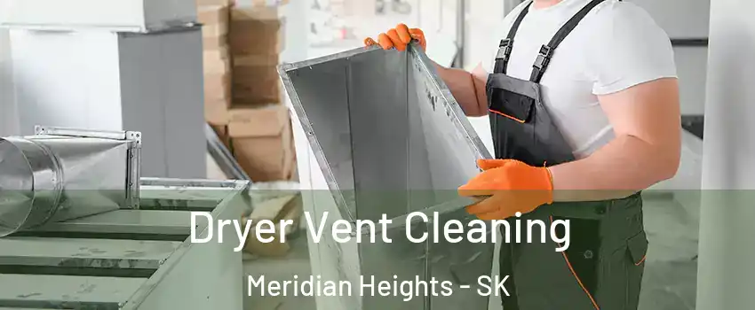  Dryer Vent Cleaning Meridian Heights - SK