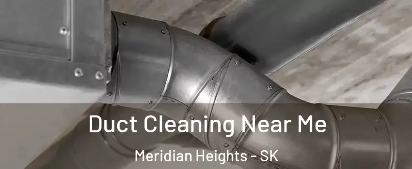  Duct Cleaning Near Me Meridian Heights - SK