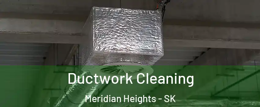  Ductwork Cleaning Meridian Heights - SK