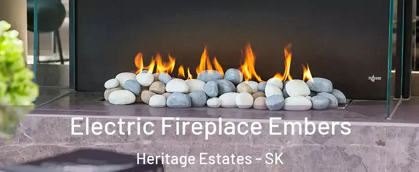 Electric Fireplace Embers Heritage Estates - SK