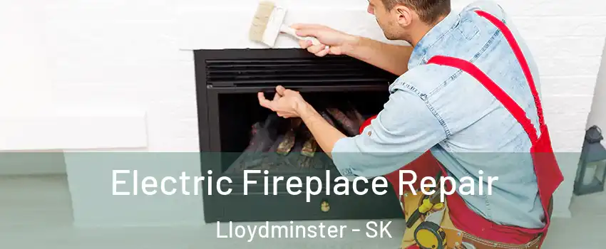  Electric Fireplace Repair Lloydminster - SK