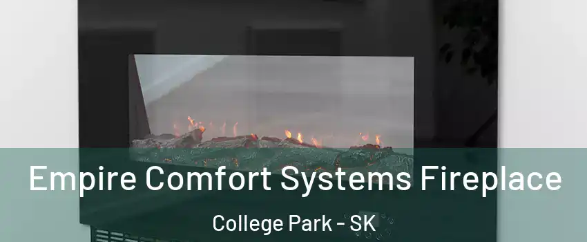 Empire Comfort Systems Fireplace College Park - SK