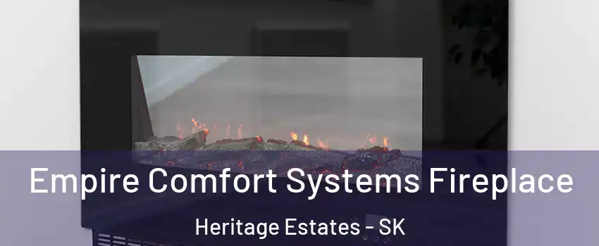  Empire Comfort Systems Fireplace Heritage Estates - SK