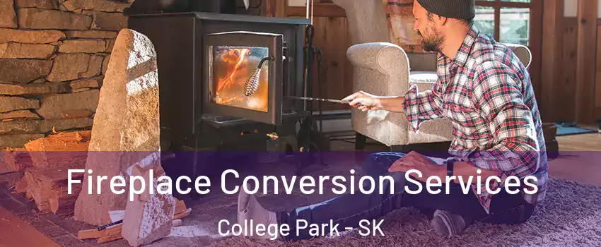  Fireplace Conversion Services College Park - SK