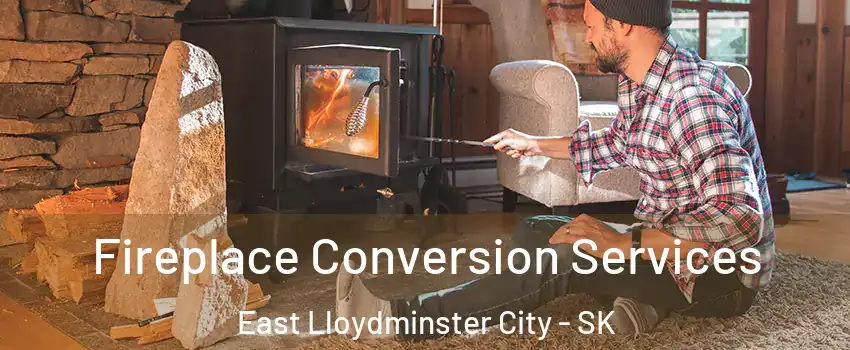 Fireplace Conversion Services East Lloydminster City - SK