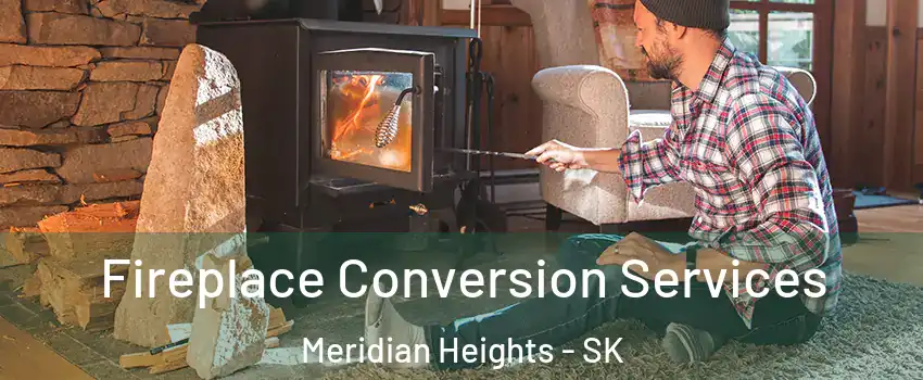 Fireplace Conversion Services Meridian Heights - SK