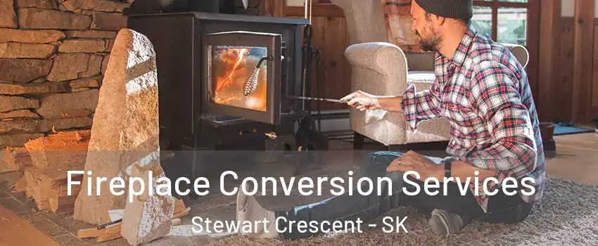Fireplace Conversion Services Stewart Crescent - SK