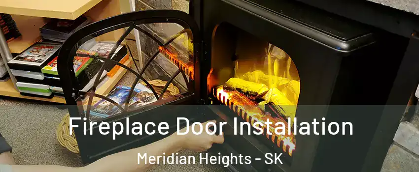  Fireplace Door Installation Meridian Heights - SK