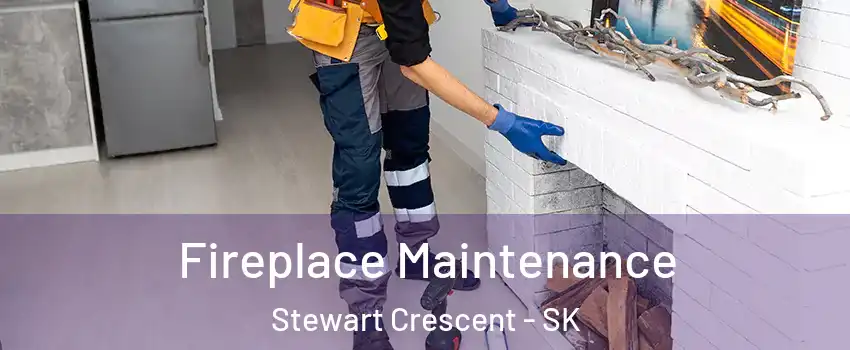  Fireplace Maintenance Stewart Crescent - SK