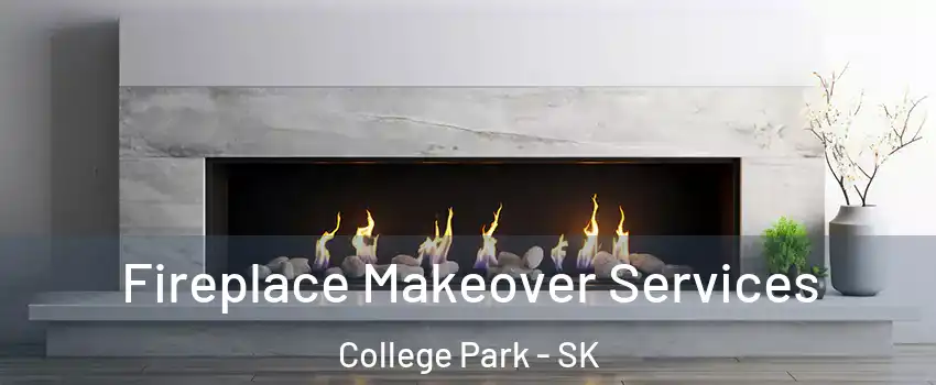 Fireplace Makeover Services College Park - SK