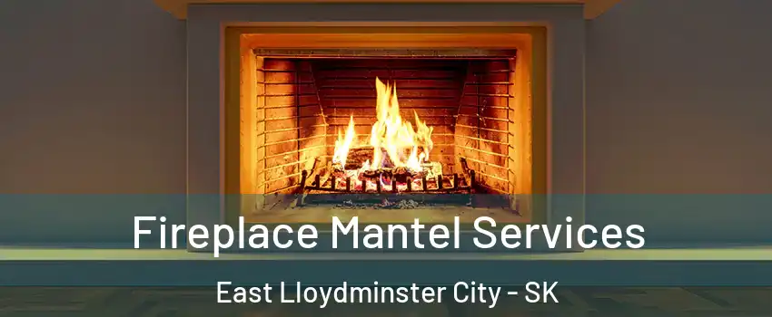  Fireplace Mantel Services East Lloydminster City - SK