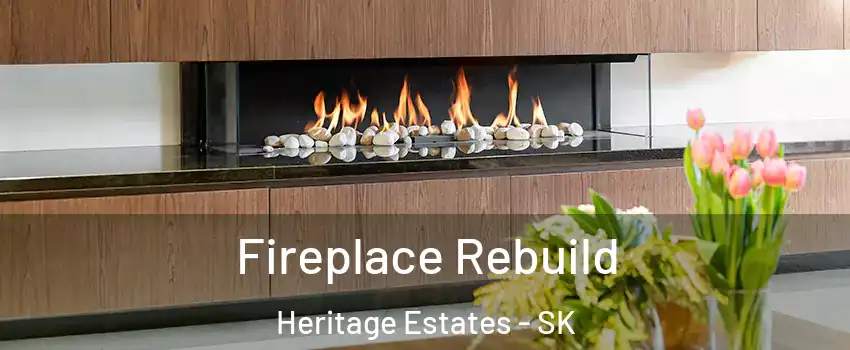  Fireplace Rebuild Heritage Estates - SK