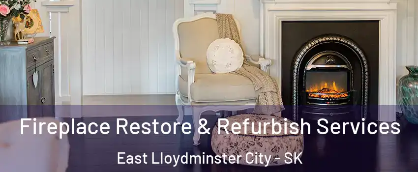 Fireplace Restore & Refurbish Services East Lloydminster City - SK