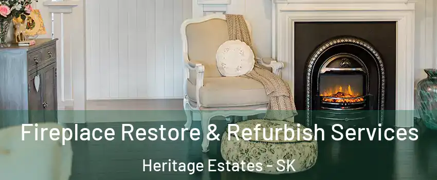  Fireplace Restore & Refurbish Services Heritage Estates - SK