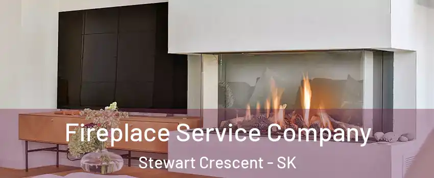 Fireplace Service Company Stewart Crescent - SK