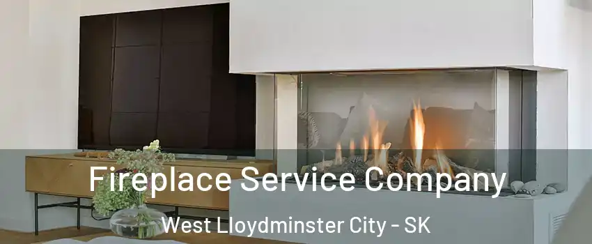  Fireplace Service Company West Lloydminster City - SK