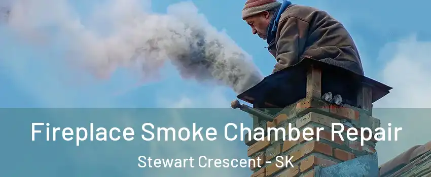  Fireplace Smoke Chamber Repair Stewart Crescent - SK