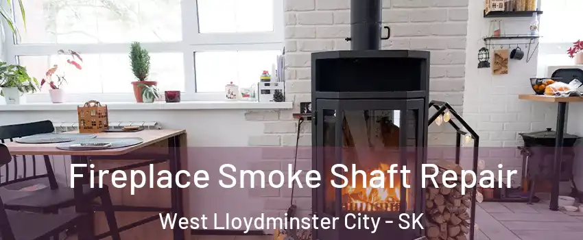  Fireplace Smoke Shaft Repair West Lloydminster City - SK