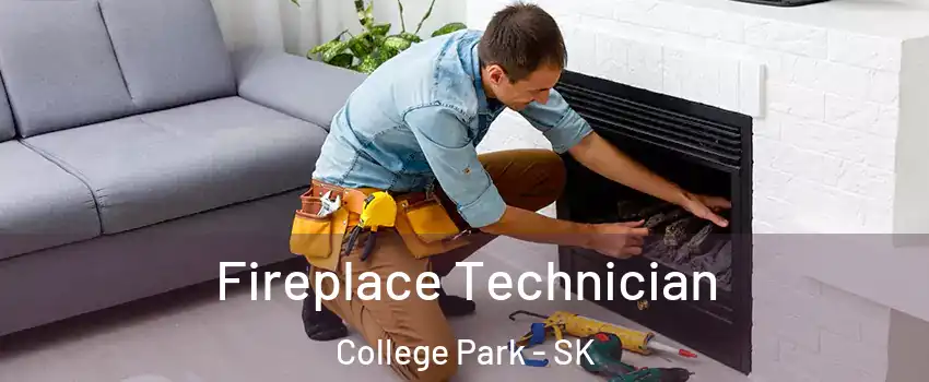 Fireplace Technician College Park - SK
