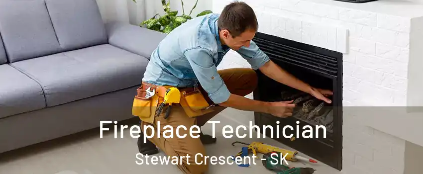 Fireplace Technician Stewart Crescent - SK