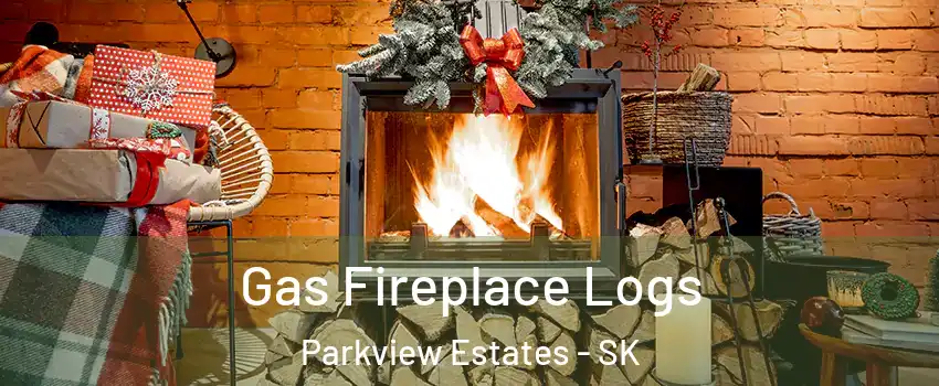  Gas Fireplace Logs Parkview Estates - SK
