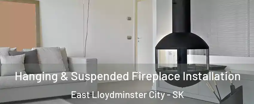 Hanging & Suspended Fireplace Installation East Lloydminster City - SK