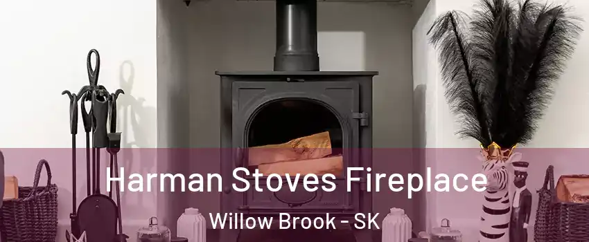  Harman Stoves Fireplace Willow Brook - SK