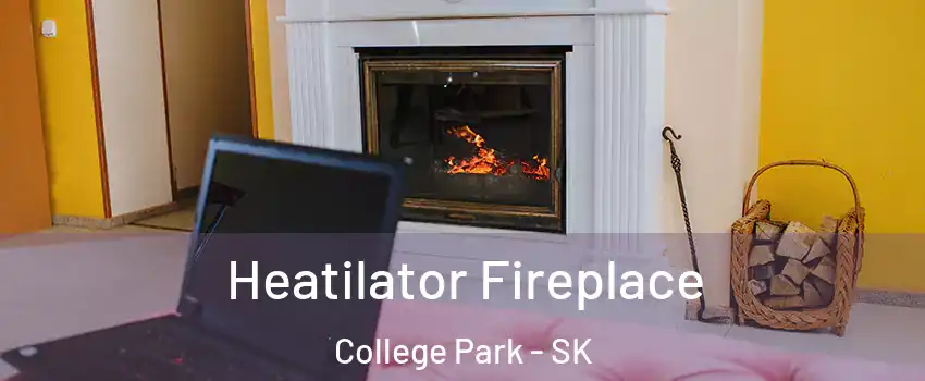  Heatilator Fireplace College Park - SK