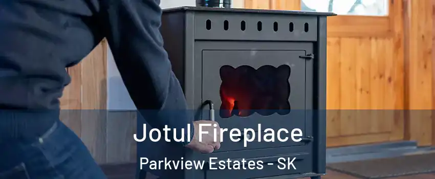  Jotul Fireplace Parkview Estates - SK