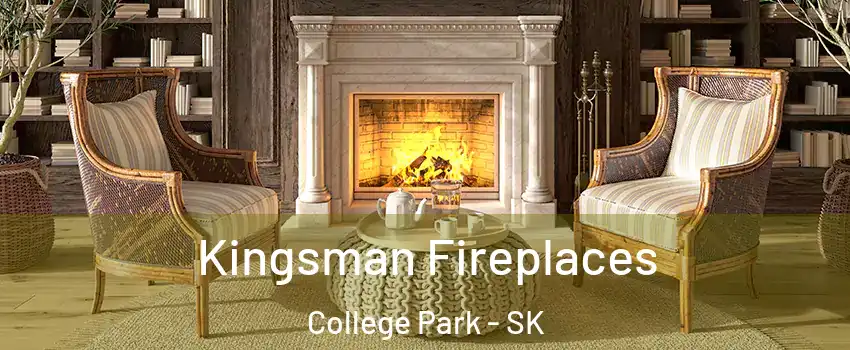  Kingsman Fireplaces College Park - SK