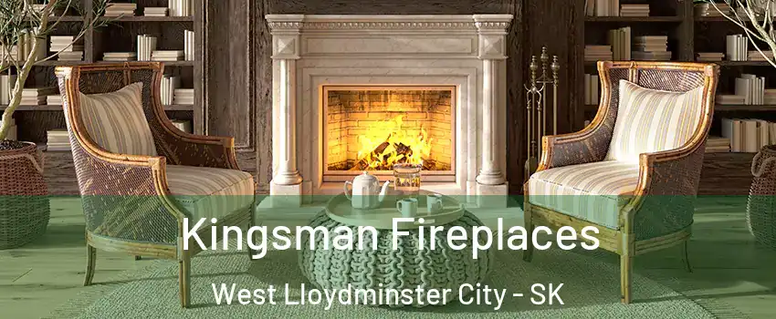  Kingsman Fireplaces West Lloydminster City - SK