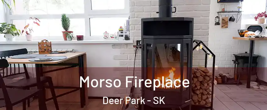  Morso Fireplace Deer Park - SK