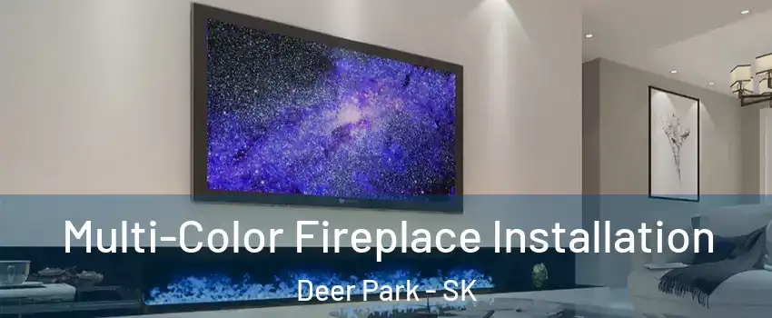  Multi-Color Fireplace Installation Deer Park - SK