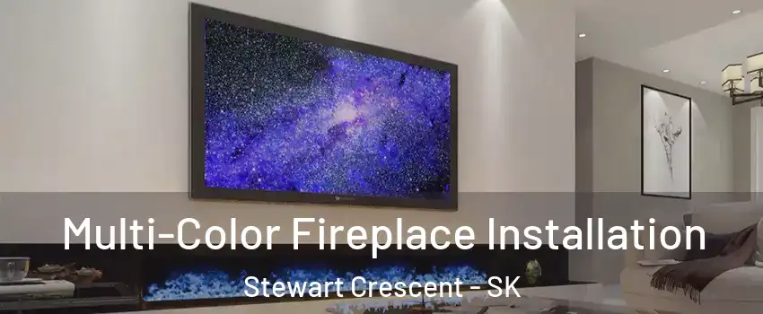  Multi-Color Fireplace Installation Stewart Crescent - SK