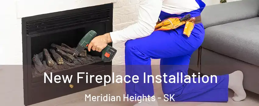 New Fireplace Installation Meridian Heights - SK