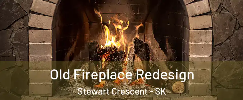  Old Fireplace Redesign Stewart Crescent - SK