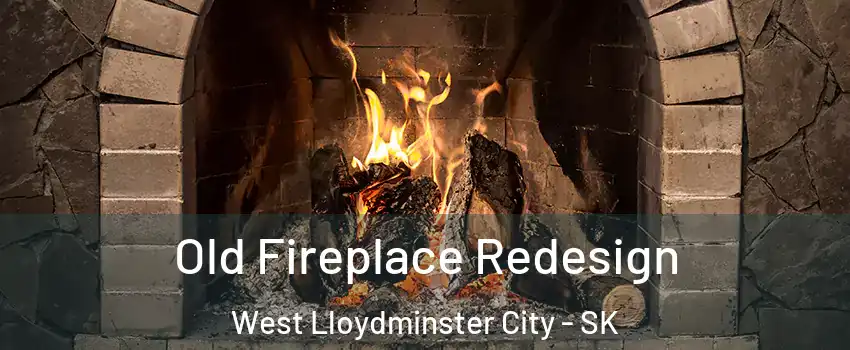  Old Fireplace Redesign West Lloydminster City - SK