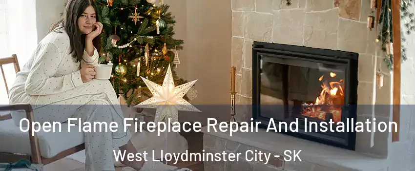  Open Flame Fireplace Repair And Installation West Lloydminster City - SK